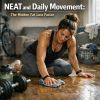 NEAT and Daily Movement: The Hidden Fat Loss Factor